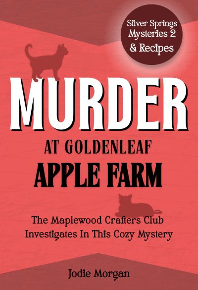 Murder At Goldenleaf Apple Farm
