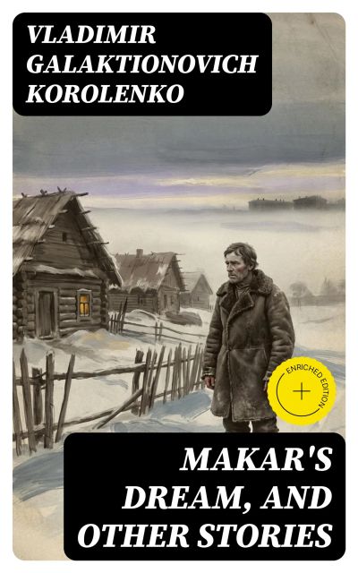 Makar's Dream, and Other Stories