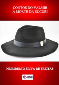 Contos Do Valmir A Morte Da Sucuri