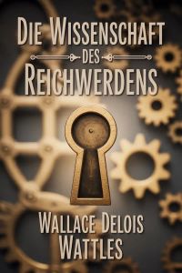 Die wissenschaft des reichwerdens (übersetzt)