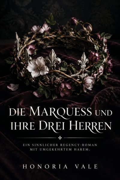 Die Marquess und ihre drei Herren