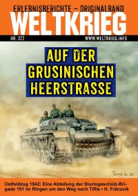 Auf der Grusinischen Heerstraße (Weltkrieg Erlebnisberichte Originalband Heft 322)