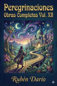 Peregrinaciones / Obras Completas Vol. XII