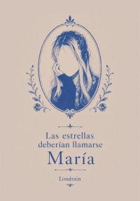 Las estrellas deberían llamarse María