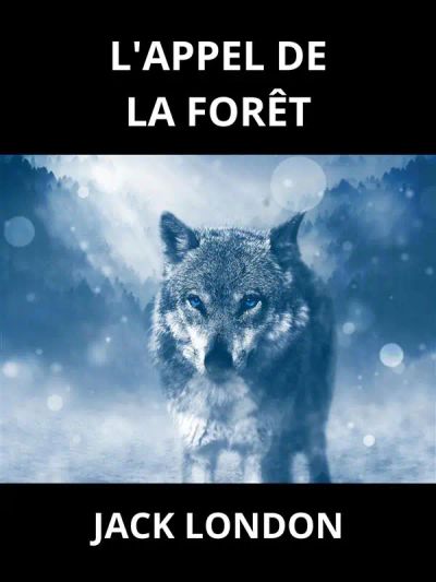 L'Appel de la Forêt (Traduit)