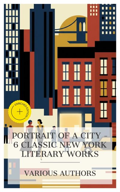 Portrait of a City – 6 Classic New York Literary Works