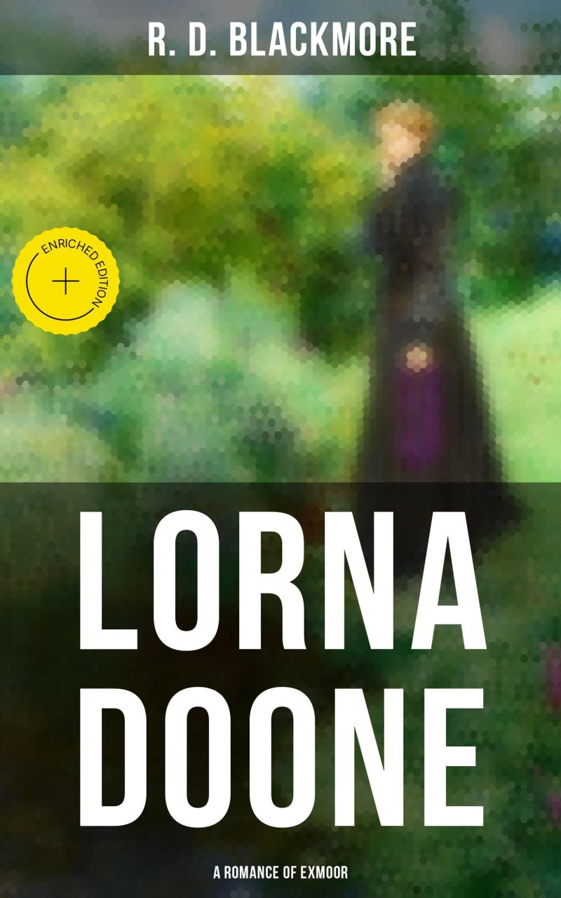 Lorna Doone: A Romance of Exmoor