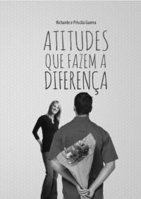 Atitudes Que Fazem A Diferença