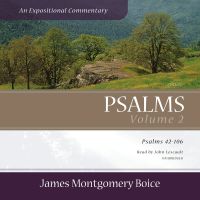 Psalms: An Expositional Commentary, Vol. 2