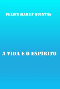 A Vida E O Espírito