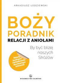 Boży poradnik relacji z aniołami