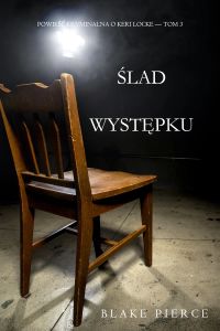 Ślad występku (Powieść kryminalna o Keri Locke — Tom 3)