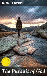 The Pursuit of God