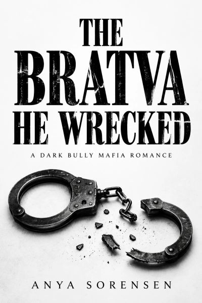 The Bratva He Wrecked
