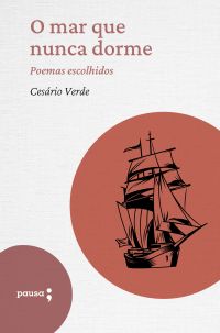 O mar que nunca dorme - poemas escolhidos