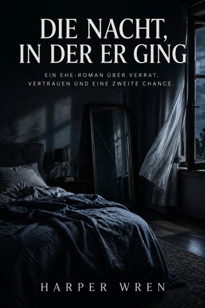 Die Nacht, in der er ging