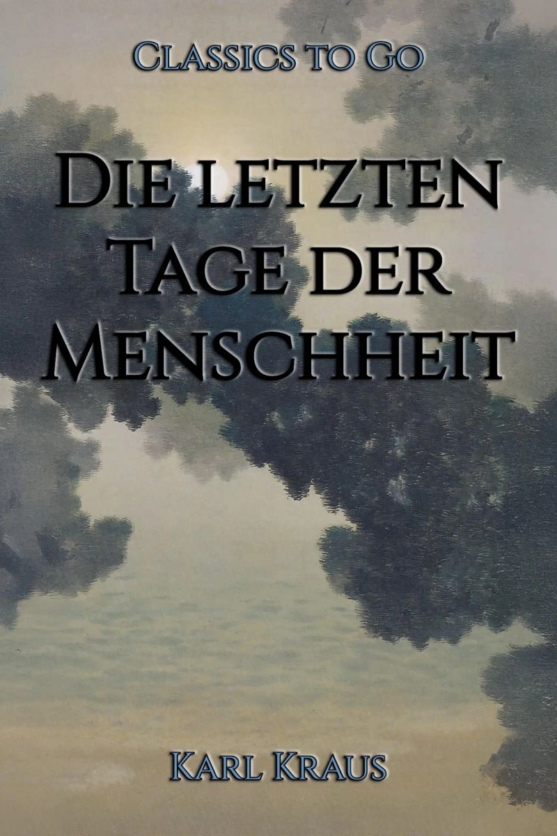 Die letzten Tage der Menschheit
