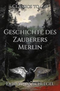 Geschichte des Zauberers Merlin
