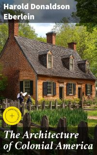 The Architecture of Colonial America