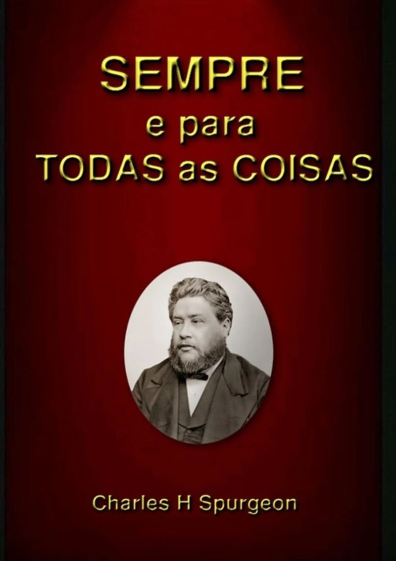 Sempre E Para Todas As Coisas