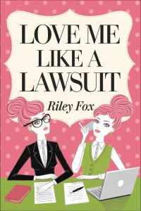 Love Me Like a Lawsuit