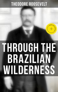 Through the Brazilian Wilderness