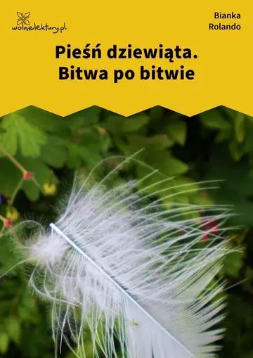 Pieśń dziewiąta. Bitwa po bitwie