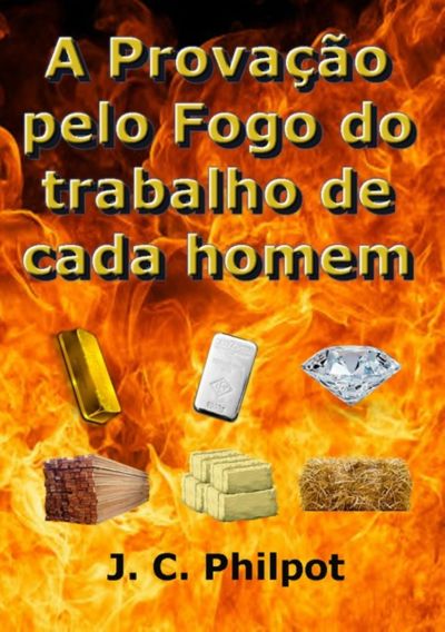 A Provação Pelo Fogo Do Trabalho De Cada Homem