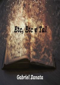 Etc, Etc E Tal
