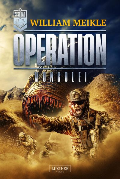 OPERATION MONGOLEI (S-Squad 8)