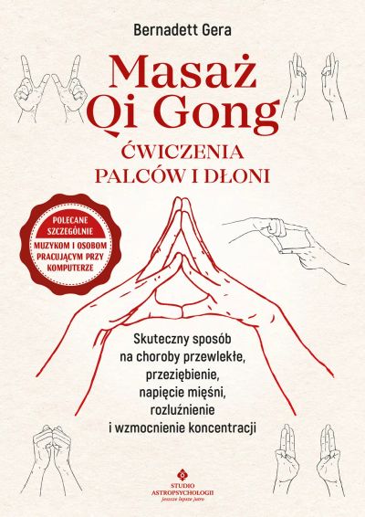 Masaż Qi Gong - ćwiczenia palców i dłoni