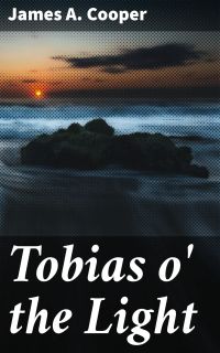 Tobias o' the Light