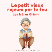 Le petit vieux rajeuni par le feu