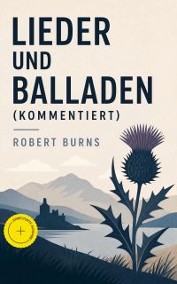 Lieder und Balladen (Kommentiert)
