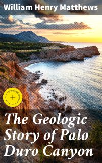 The Geologic Story of Palo Duro Canyon