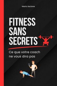 Fitness sans secrets : Ce que votre coach ne vous dira pas
