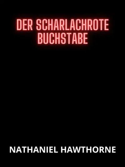 Der scharlachrote Buchstabe (Übersetzt)
