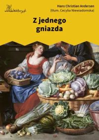 Z jednego gniazda