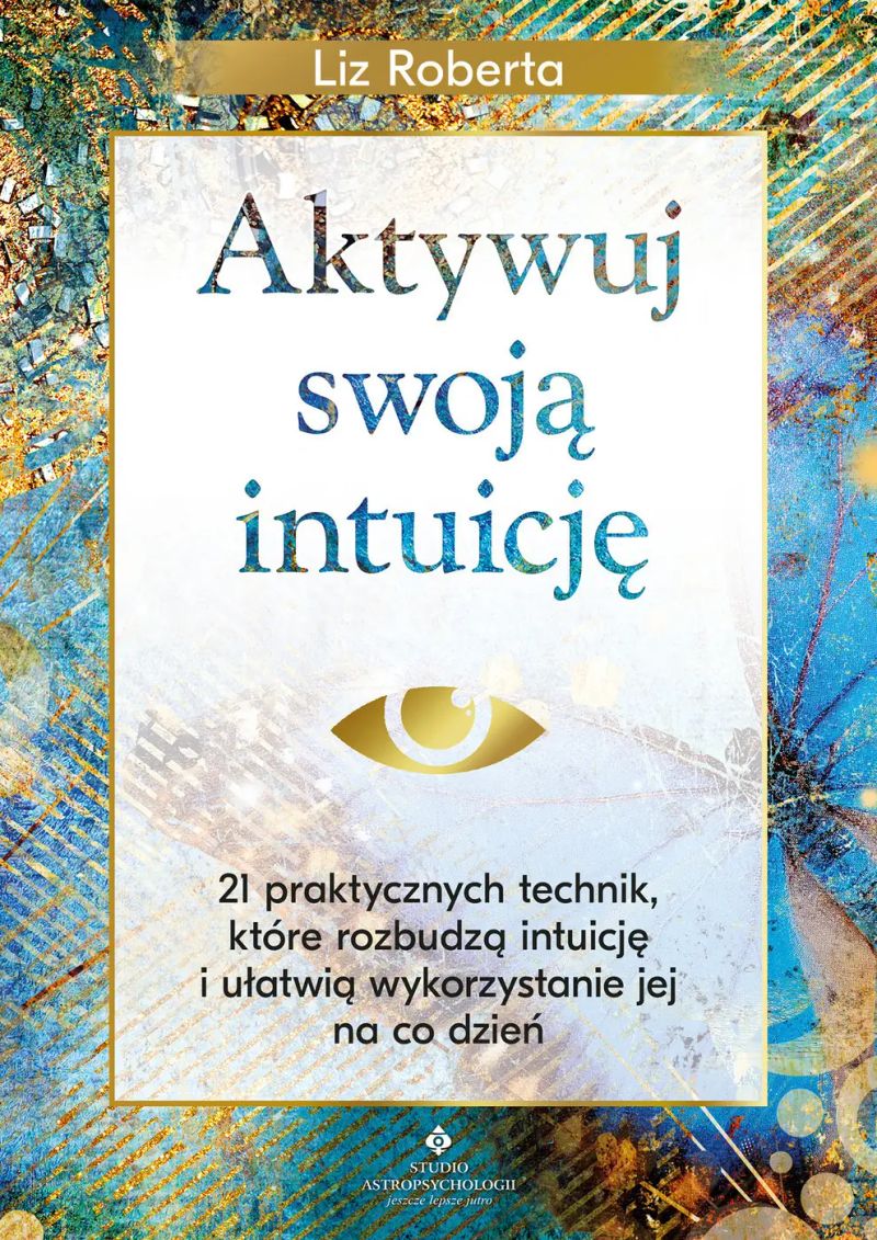 Aktywuj swoja intuicję