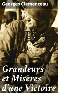 Grandeurs et Misères d'une Victoire