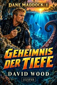 GEHEIMNIS DER TIEFE (Dane Maddock 1)