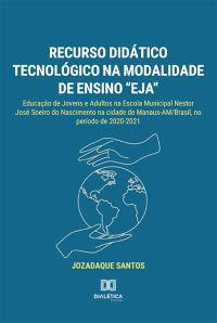 Recurso didático tecnológico na modalidade de ensino "EJA"