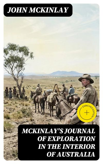 McKinlay's Journal of Exploration in the Interior of Australia