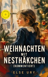 Weihnachten mit Nesthäkchen (Kommentiert)