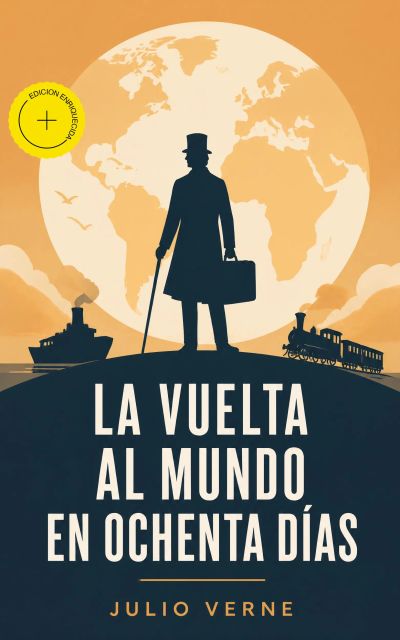 La Vuelta al Mundo en Ochenta Días (Anotado)