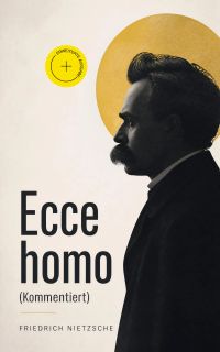 Ecce homo (Kommentiert)