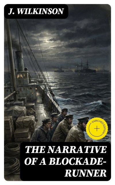 The Narrative of a Blockade-Runner