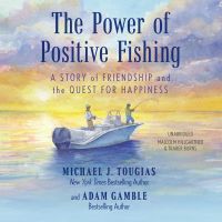 The Power of Positive Fishing