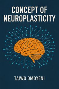 Concept of Neuroplasticity