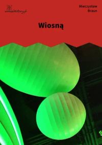 Wiosną